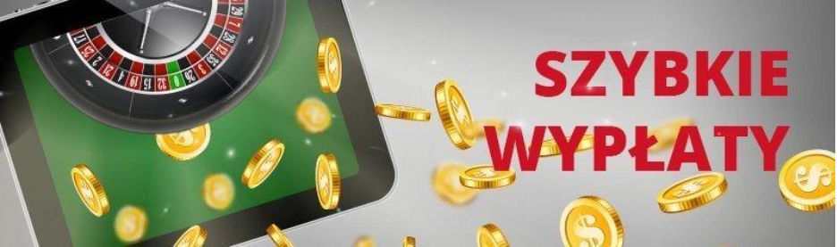 Polskie kasyna online z szybkimi wpłatami 
